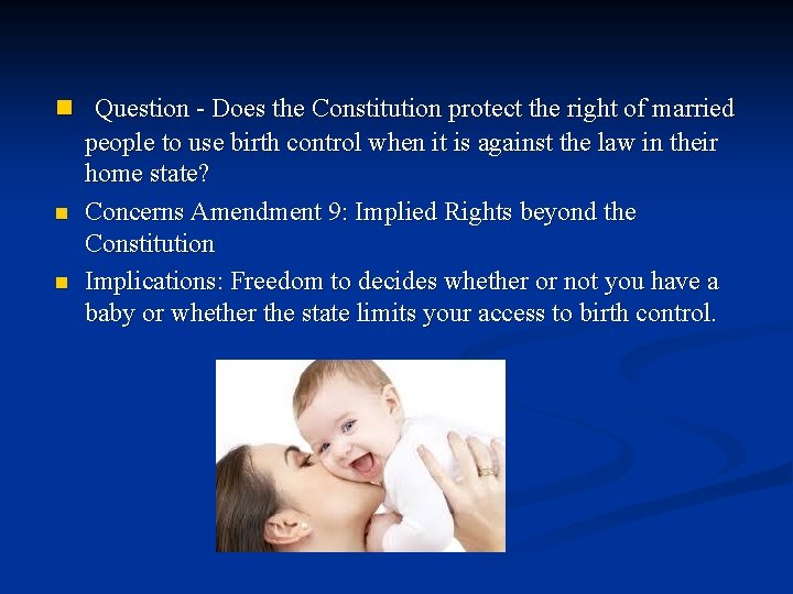 n Question - Does the Constitution protect the right of married people to use