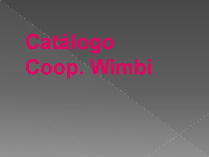 Catálogo Coop. Wimbi 