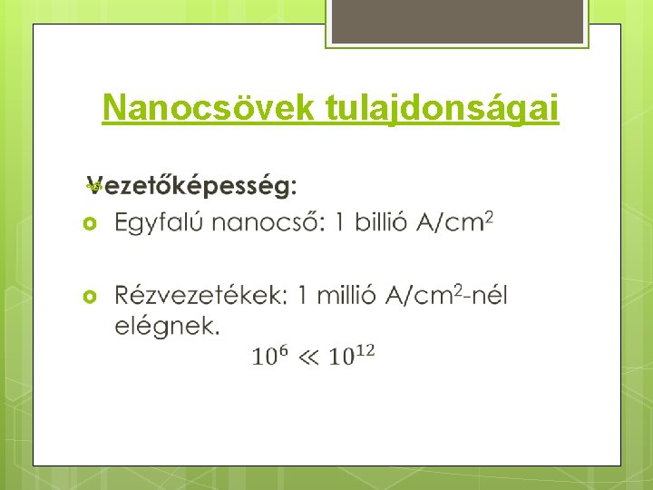 Nanocsövek tulajdonságai 