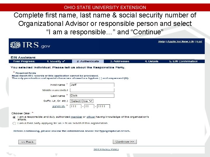 Complete first name, last name & social security number of Organizational Advisor or responsible Complete first name, last name & social security number of Organizational Advisor or responsible