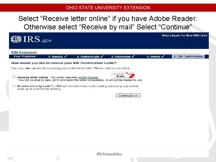 Select “Receive letter online” if you have Adobe Reader. Otherwise select “Receive by mail” Select “Receive letter online” if you have Adobe Reader. Otherwise select “Receive by mail”
