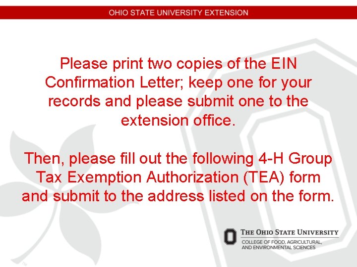 Please print two copies of the EIN Confirmation Letter; keep one for your records Please print two copies of the EIN Confirmation Letter; keep one for your records