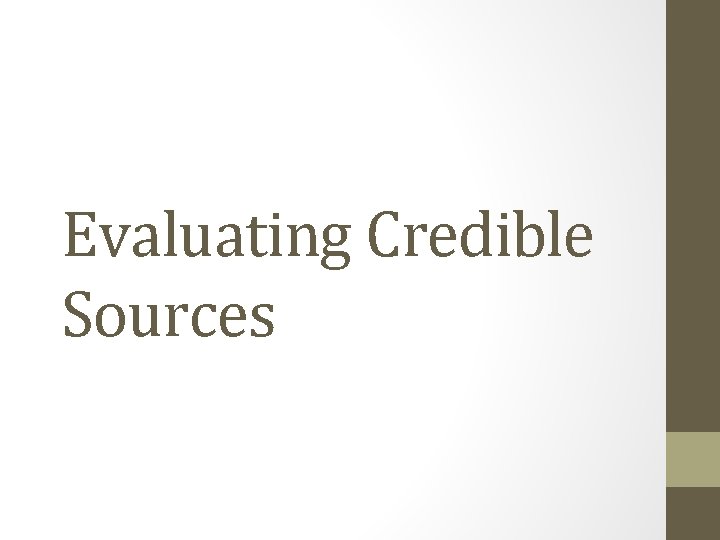 Evaluating Credible Sources 