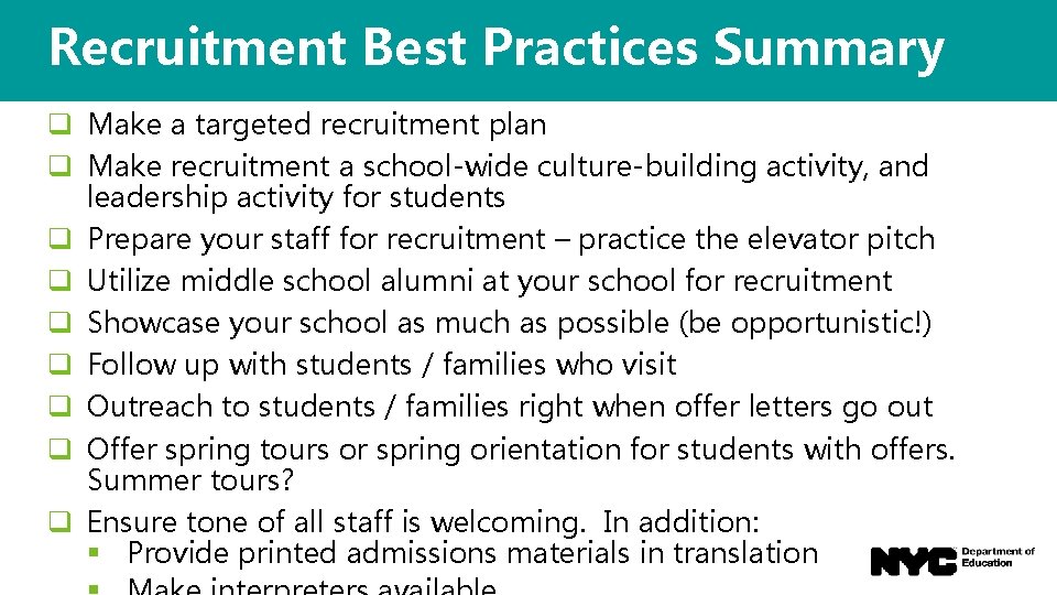 Recruitment Best Practices Summary q Make a targeted recruitment plan q Make recruitment a