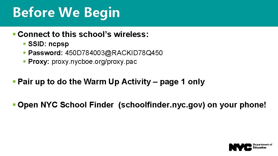 Before We Begin § Connect to this school’s wireless: § SSID: ncpsp § Password: