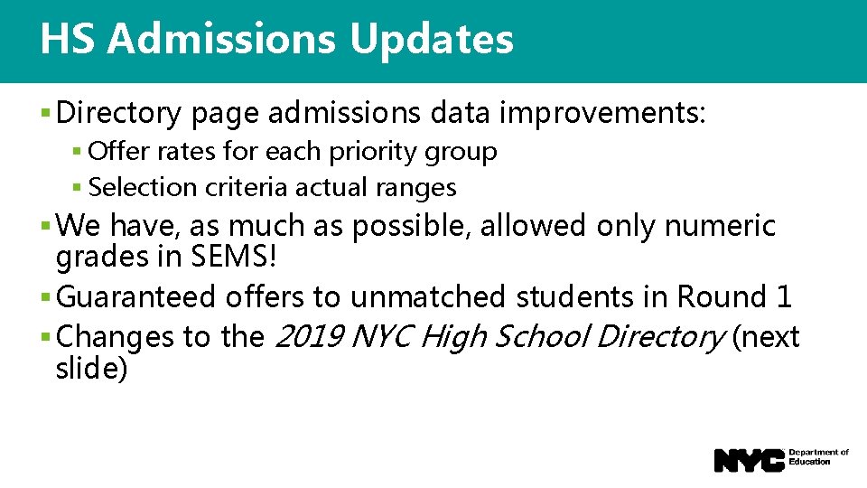 HS Admissions Updates § Directory page admissions data improvements: § Offer rates for each