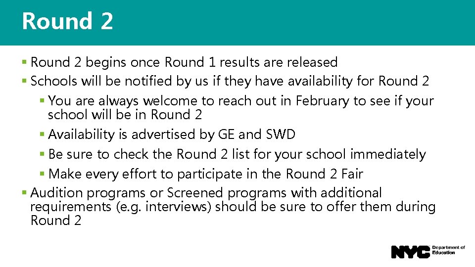 Round 2 § Round 2 begins once Round 1 results are released § Schools