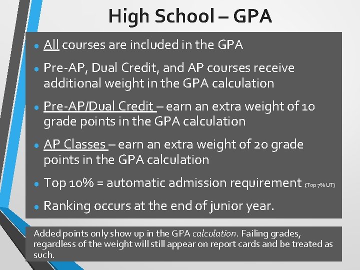 High School – GPA ● All courses are included in the GPA ● Pre-AP,