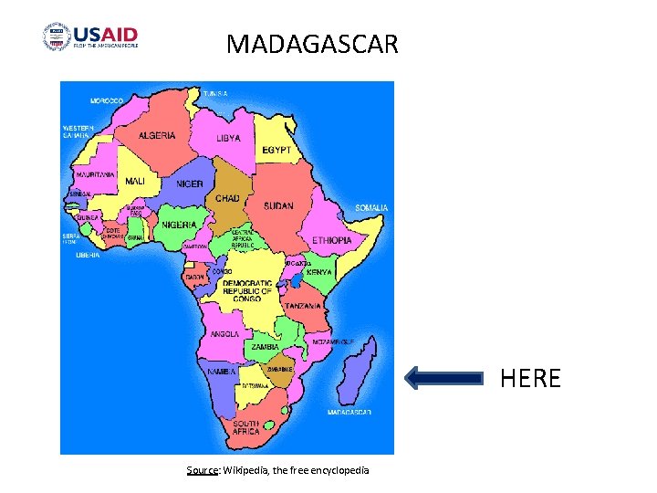 MADAGASCAR HERE Source: Wikipedia, the free encyclopedia 