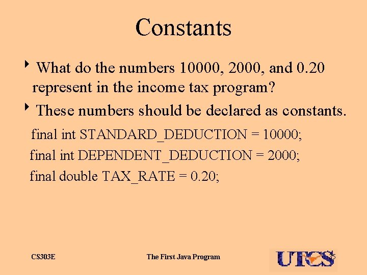 Constants 8 What do the numbers 10000, 2000, and 0. 20 represent in the