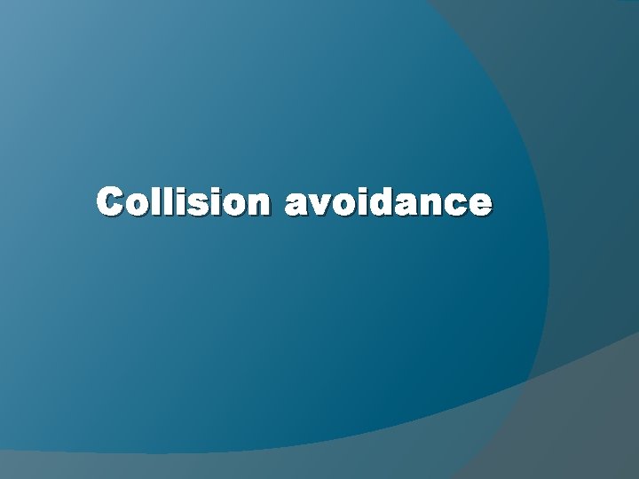 Collision avoidance 