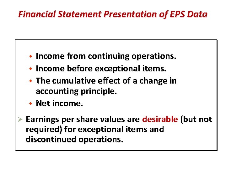 Financial Statement Presentation of EPS Data Income from continuing operations. w Income before exceptional