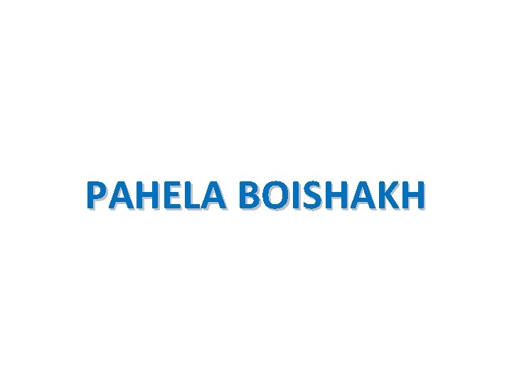 PAHELA BOISHAKH 