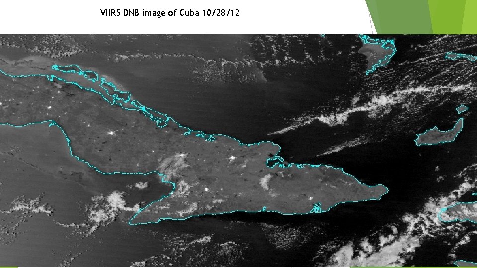 VIIRS DNB image of Cuba 10/28/12 