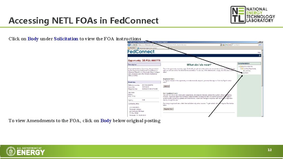 Accessing NETL FOAs in Fed. Connect Click on Body under Solicitation to view the