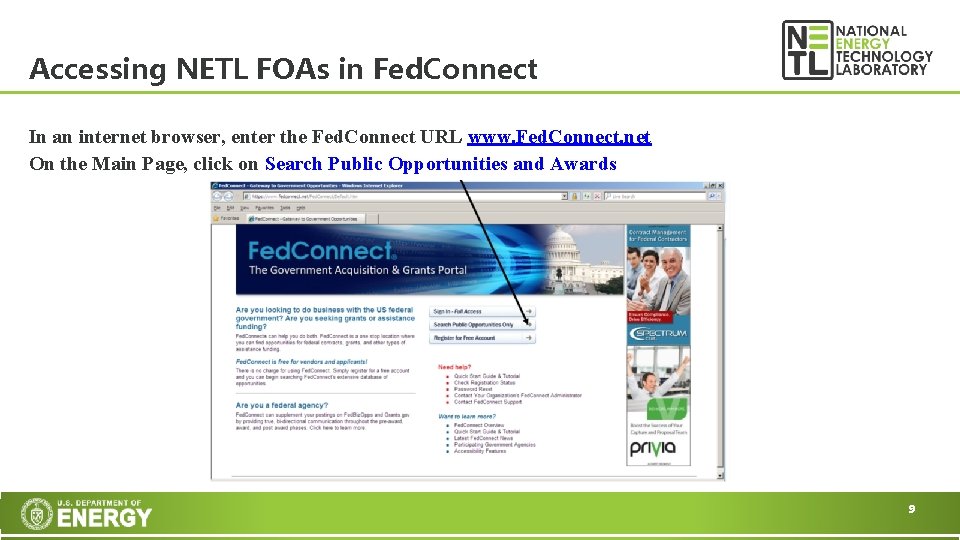 Accessing NETL FOAs in Fed. Connect In an internet browser, enter the Fed. Connect