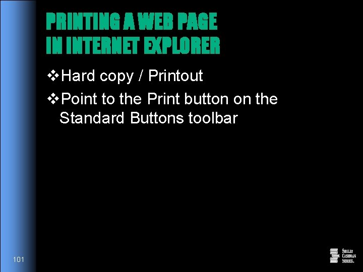 PRINTING A WEB PAGE IN INTERNET EXPLORER v. Hard copy / Printout v. Point