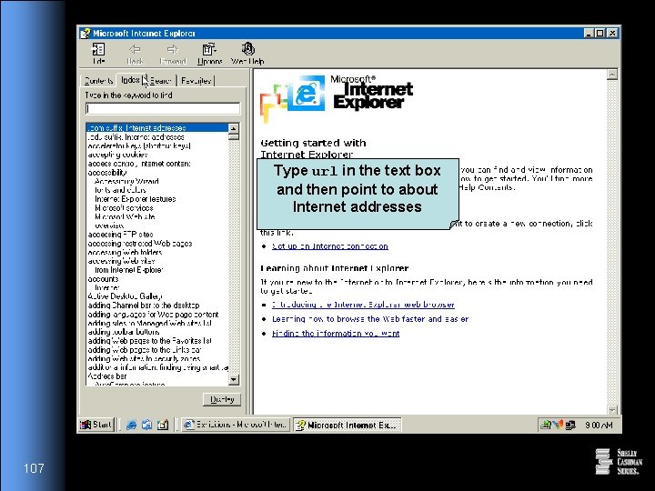 Type url in the text box and then point to about Internet addresses 107