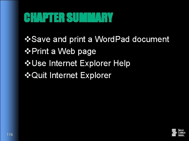 CHAPTER SUMMARY v. Save and print a Word. Pad document v. Print a Web