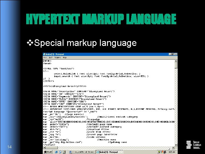 HYPERTEXT MARKUP LANGUAGE v. Special markup language 14 