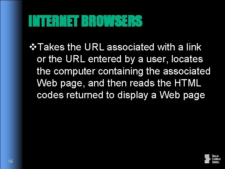 INTERNET BROWSERS v. Takes the URL associated with a link or the URL entered