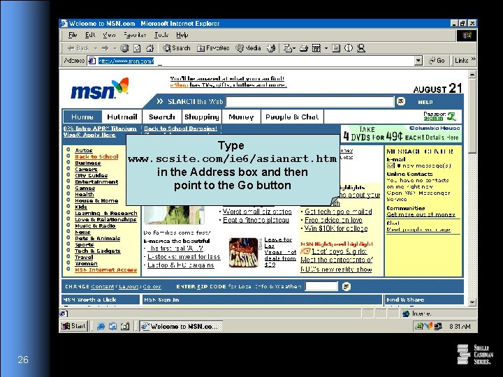 Type www. scsite. com/ie 6/asianart. htm in the Address box and then point to