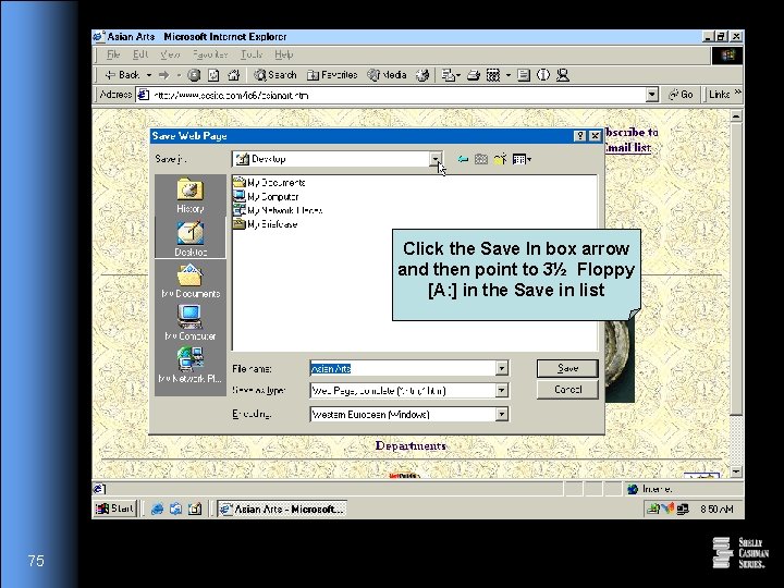 Click the Save In box arrow and then point to 3½ Floppy [A: ]