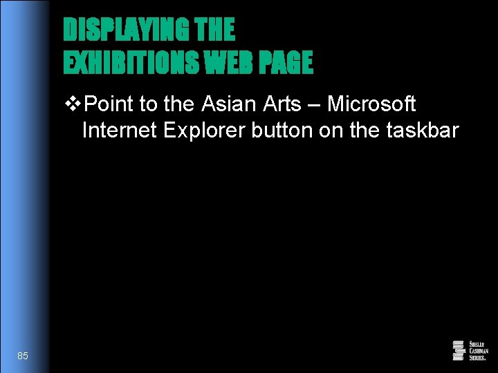 DISPLAYING THE EXHIBITIONS WEB PAGE v. Point to the Asian Arts – Microsoft Internet