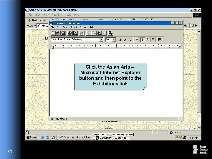 Click the Asian Arts – Microsoft Internet Explorer button and then point to the