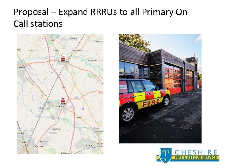 Proposal – Expand RRRUs to all Primary On Call stations 