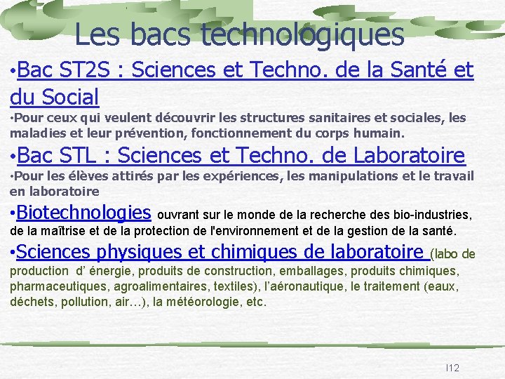 Les bacs technologiques • Bac ST 2 S : Sciences et Techno. de la