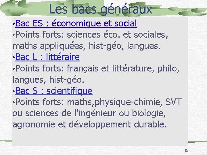 Les bacs généraux • Bac ES : économique et social • Points forts: sciences