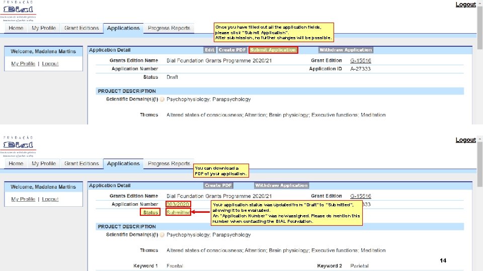 Once you have filled out all the application fields, please click “Submit Application”. After