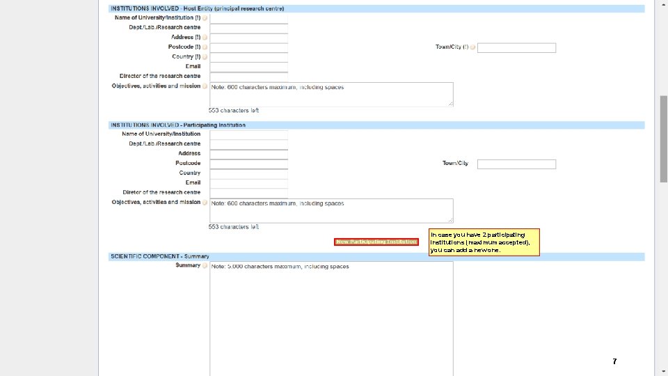 In case you have 2 participating institutions (maximum accepted), you can add a new