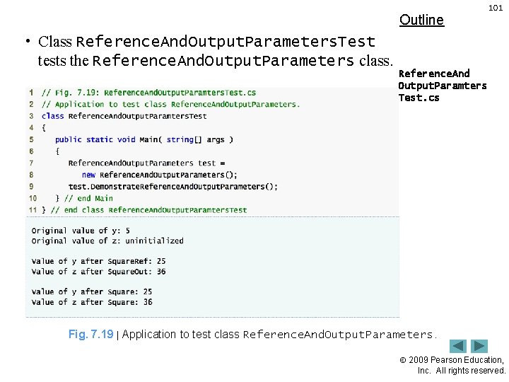 Outline 101 • Class Reference. And. Output. Parameters. Test tests the Reference. And. Output.