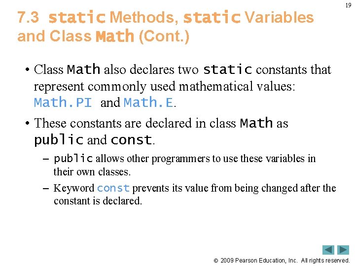 7. 3 static Methods, static Variables and Class Math (Cont. ) 19 • Class