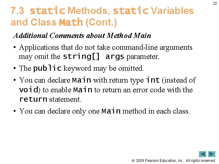 7. 3 static Methods, static Variables and Class Math (Cont. ) 22 Additional Comments