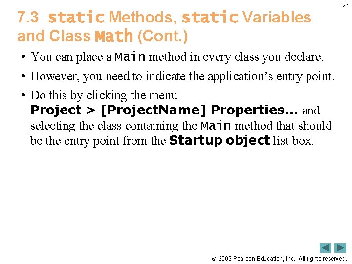 7. 3 static Methods, static Variables and Class Math (Cont. ) 23 • You