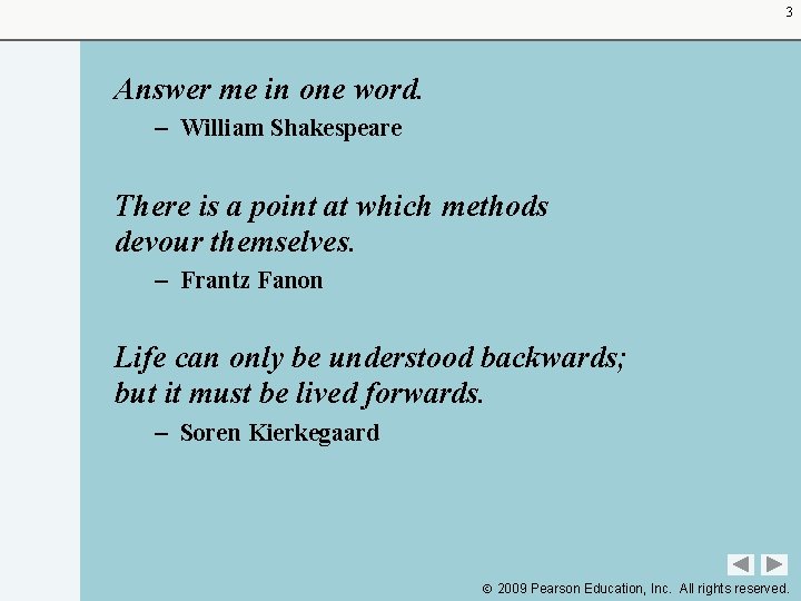 3 Answer me in one word. – William Shakespeare There is a point at