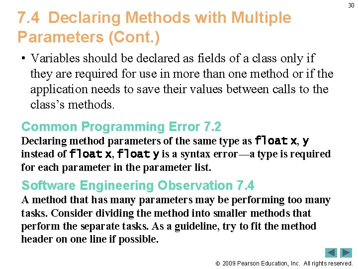 7. 4 Declaring Methods with Multiple Parameters (Cont. ) 30 • Variables should be
