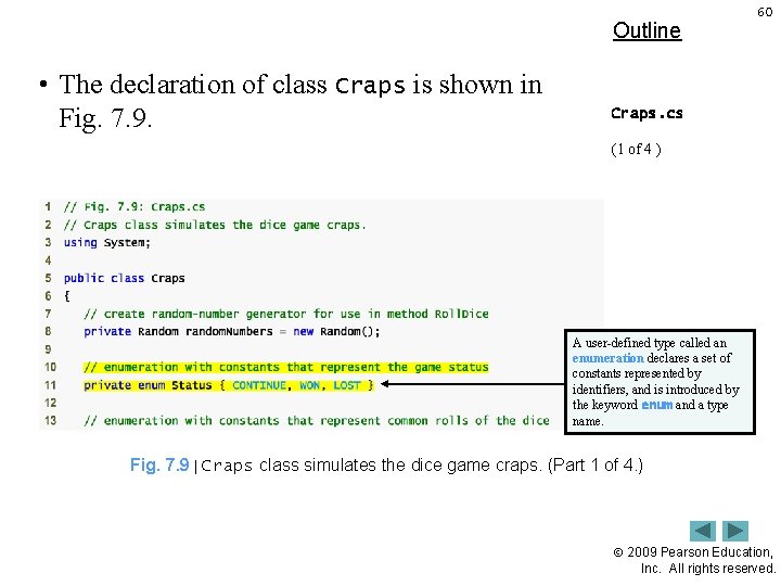 Outline • The declaration of class Craps is shown in Fig. 7. 9. 60