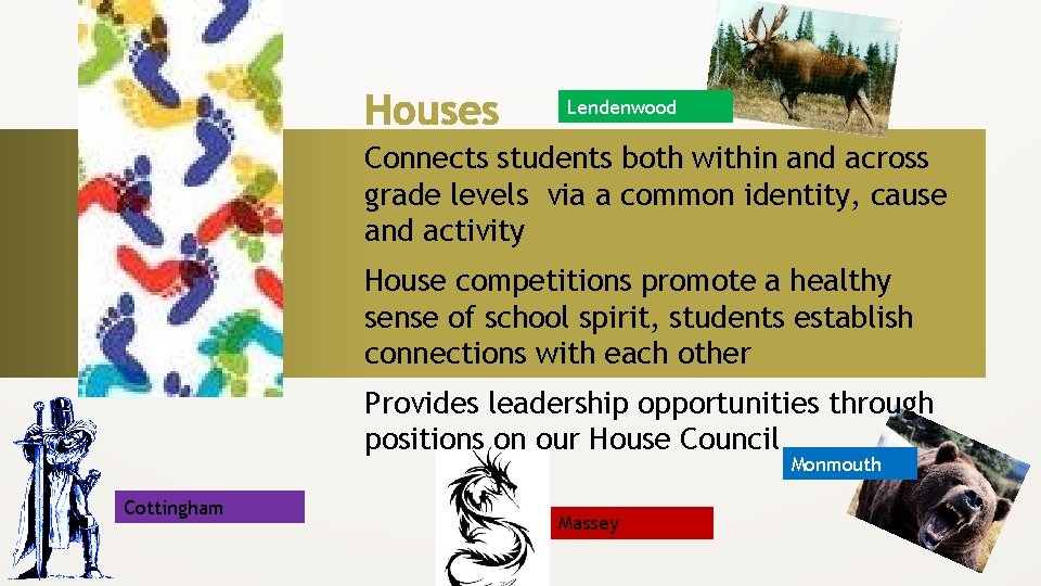Lendenwood Connects students both within and across grade levels via a common identity, cause