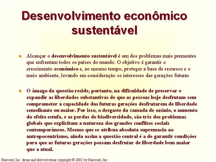 Desenvolvimento econômico sustentável u Alcançar o desenvolvimento sustentável é um dos problemas mais prementes