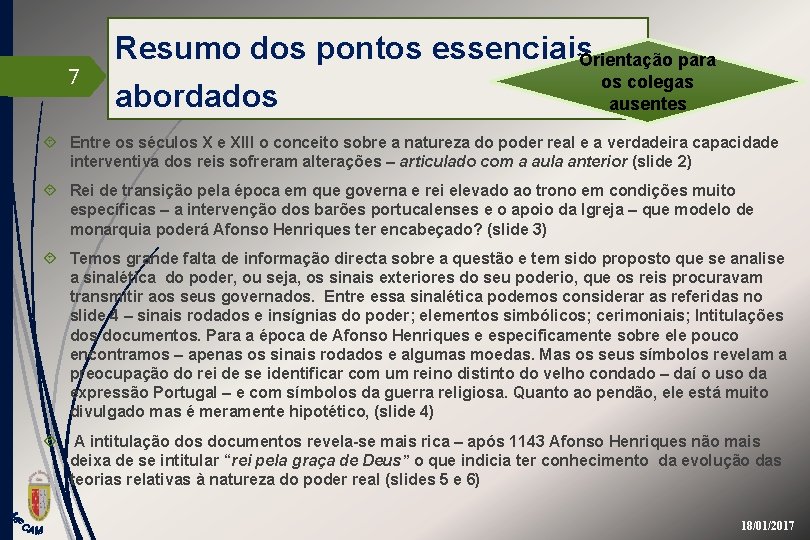 7 Resumo dos pontos essenciais. Orientação para os colegas abordados ausentes Entre os séculos