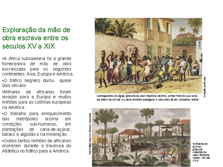 Carregadores de água, gravura de Jean-Baptiste Debret, pintor francês que veio ao Brasil no