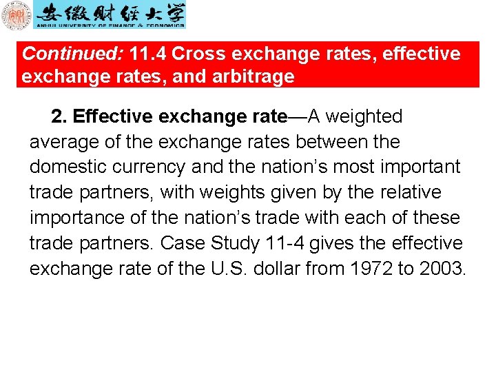 Continued: 11. 4 Cross exchange rates, effective exchange rates, and arbitrage 2. Effective exchange