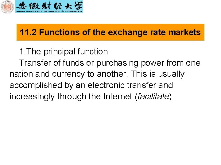11. 2 Functions of the exchange rate markets 1. The principal function Transfer of