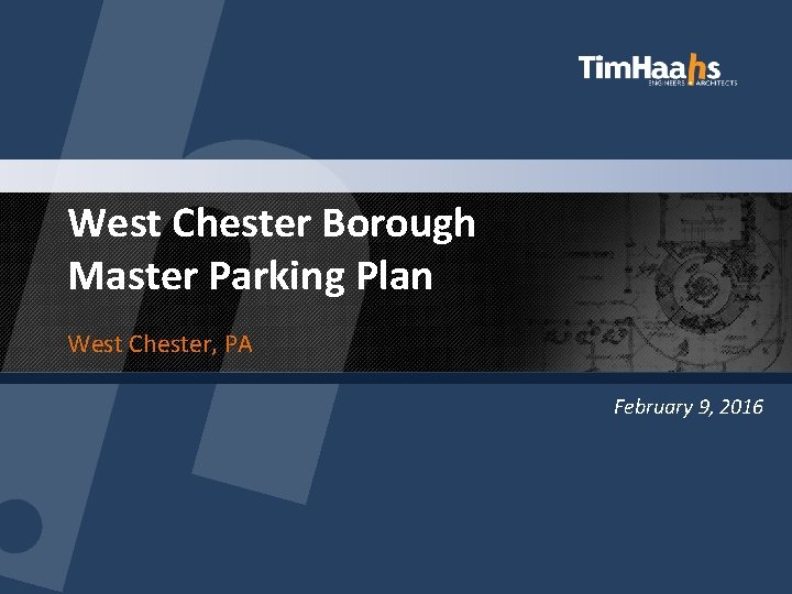 West Chester Borough Master Parking Plan West Chester, PA February 9, 2016 