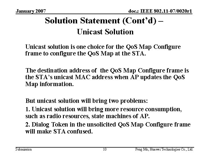 January 2007 doc. : IEEE 802. 11 -07/0020 r 1 Solution Statement (Cont’d) –