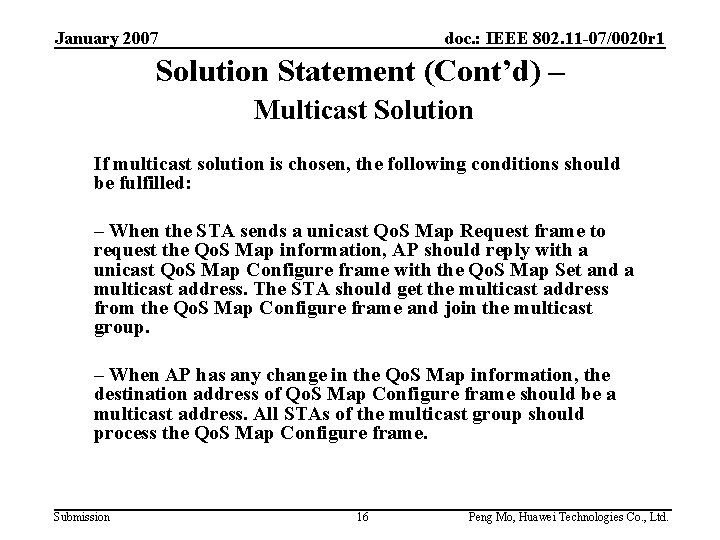 January 2007 doc. : IEEE 802. 11 -07/0020 r 1 Solution Statement (Cont’d) –